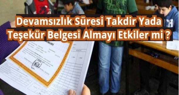 İlköğretim Okullarında, Devamsızlık Süresi Takdir Yada Teşekkür Belgesi Almayı Etkiler mi ?