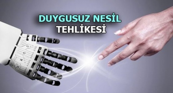 DUYGUSUZ NESİL TEHLİKESİ