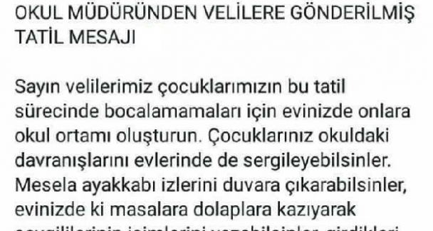 Okul müdüründen velilere yarıyıl tatili mesajı!