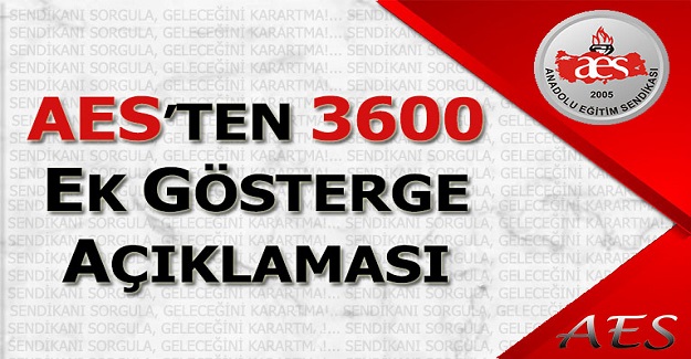 Anadolu Eğitim Sendikasından 3600 Ek Gösterge Açıklaması