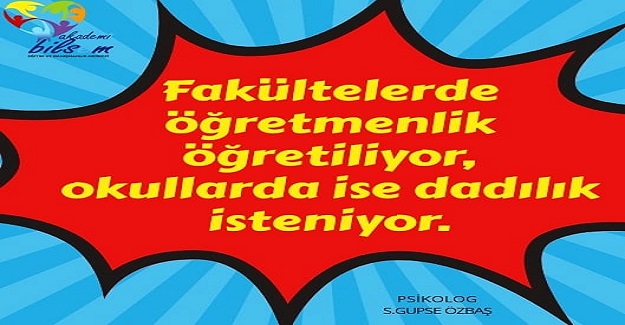 Dadılık ve öğretmenlik çok ayrı kavramlardır. Günümüzde bu kavramlar birbiriyle karıştırılmaktadır..