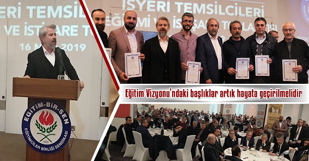 Eğitim Vizyonu'ndaki başlıklar artık hayata geçirilmelidir