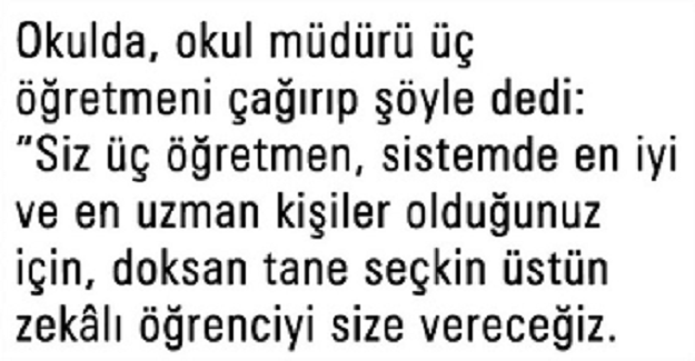 Başarı: "Okulda, okul müdürü üç öğretmeni çağırıp şöyle dedi"
