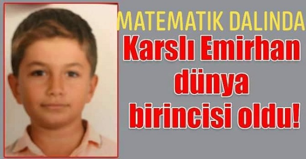 BAŞARININ GÖSTERGESÎ KARSLI EMİRHAN DÜNYA BİRİNCİSİ OLDU!