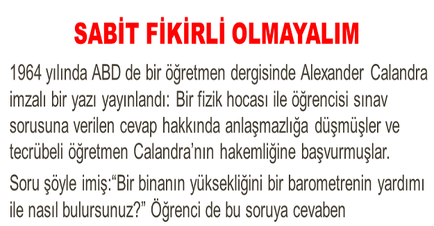 1964 yılında ABD de bir öğretmen dergisinde Alexander Calandra imzalı bir yazı yayınlandı