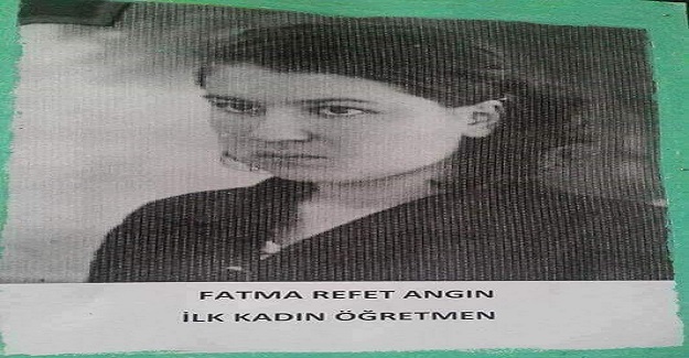 İLK KADIN ÖĞRETMEN..