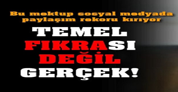 Gerçekten Yazılmış Bir Mektuptur Temel Fıkrası Değil !