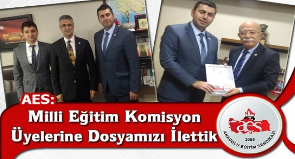 AES: Milli Eğitim Komisyon Üyelerine Dosyamızı İlettik