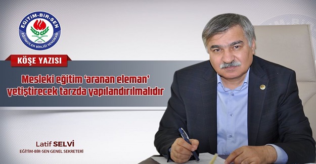 Mesleki eğitim 'aranan eleman' yetiştirecek tarzda yapılandırılmalıdır