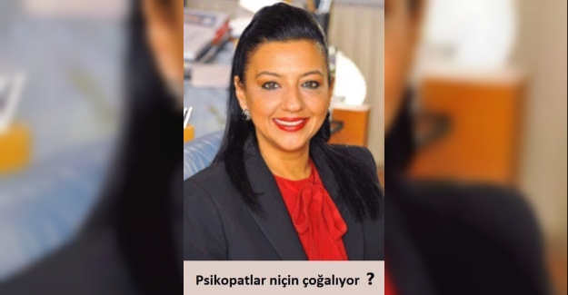 PSİKOPATLAR NEDEN ÇOĞALIYOR?