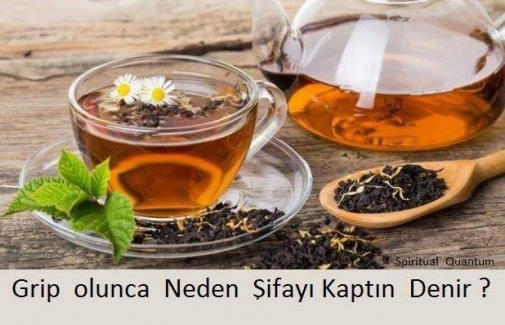 GRİP OLUNCA NEDEN ŞİFAYI KAPTIN DENİR?