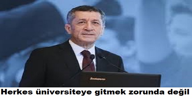 Milli Eğitim Bakanı Selçuk, Herkes üniversiteli olmak zorunda değil, 'Sen ağa ben ağa, bu inekleri kim sağa’ durumu var yani...