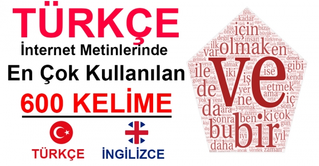 Türkçe İnternet Metinlerinde En Çok Kullanılan 600 Kelime