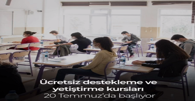 12 Sınıflar İçin Ücretsiz Destekleme Ve Yetiştirme Kursları 20 Temmuz'da Başlıyor