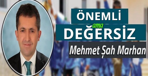 ÖNEMLİ AMA DEĞERSİZ!