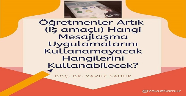 Tüm Öğretmenler Ve Veliler İçin Bilgilendirme: Öğretmenler İş İçin Hangi Mesajlaşma Uygulamalarını Kullanamayacak?