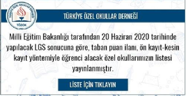 Türkiye Özel Okulları "LGS sonucuna göre, taban puan ilanı, önkayıt-kesin kayıt yöntemiyle öğrenci alacak özel okulların listesi"