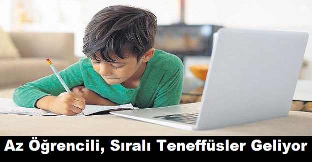 Az Öğrencili, Sıralı Teneffüsler Geliyor