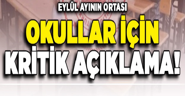 Okulların Açılmasıyla İlgili Bir Kritik Açıklama Daha Geldi