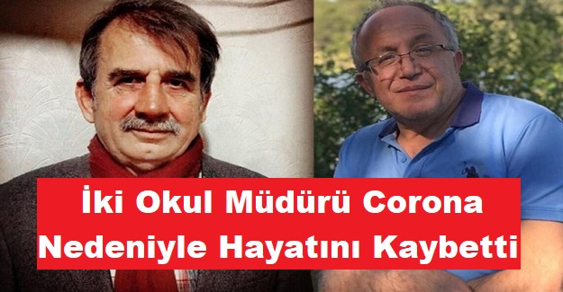 İki Okul Müdürü Corona Nedeniyle Hayatını Kaybetti