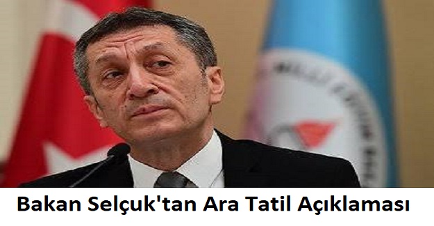 Bakan Selçuk'tan Ara Tatil Açıklaması