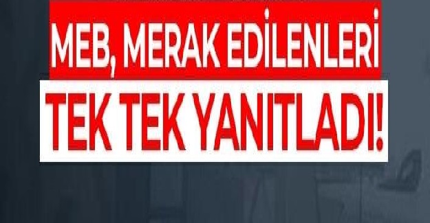 Velilerin En Çok Merak Ettiği Soruların Cevabını MEB Yanıtladı