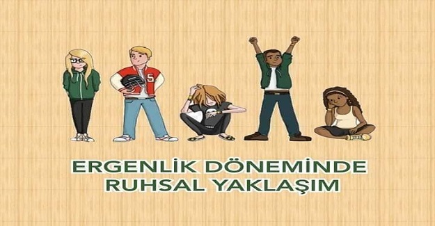 Ergenlik Döneminde Ruhsal Yaklaşım Nasıl Olmalı?