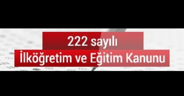 222 Sayılı İlköğretim ve Eğitim Kanunu