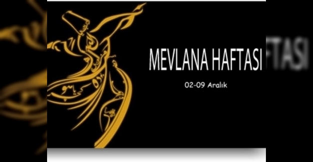 2-9 Aralık Mevlânâ Haftası