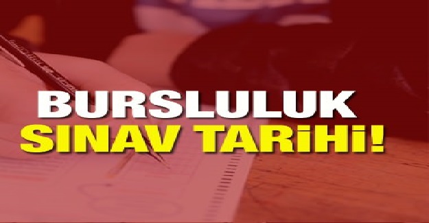 Bursluluk Sınavı Ne Zaman?