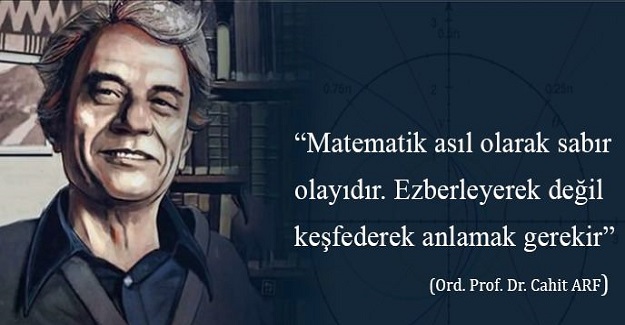 Matematik Ve Bilim Dünyasının En Önemli İsmi "Ordunayus Prof. Dr. Cahit Arf "