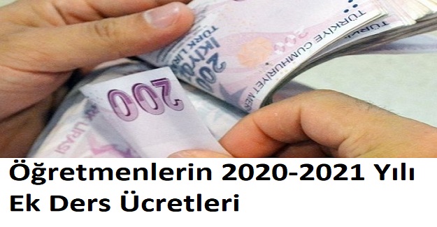 Öğretmenlerin 2020-2021 Yılı Ek Ders Ücretleri