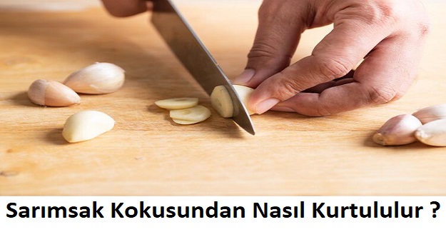 Sarımsak Kokusundan Nasıl Kurtululur ?