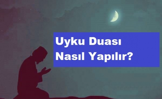 Uykusuzluk için okunacak dua. Uyku Duası nasıl yapılır? Uyku duasının anlamı nedir?