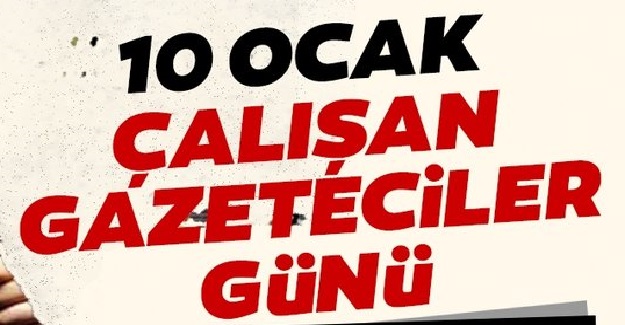 10 Ocak Gazeteciler Günü