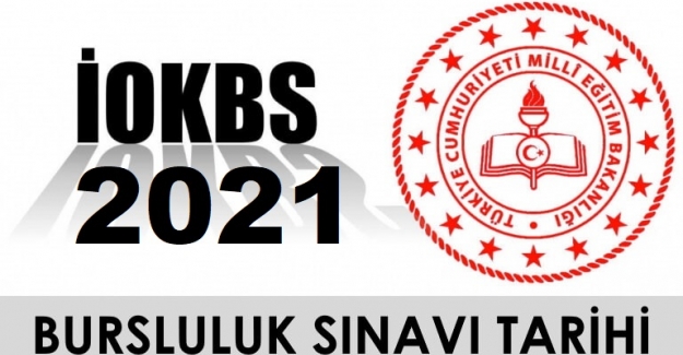 2021 İOKBS Bursluluk Sınavı ne zaman yapılacak?