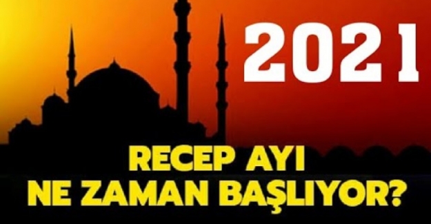 2022 Recep ayı ne zaman? Recep Ayının Önemi ve Fazileti Nedir?