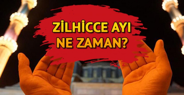 2022 Zilhicce Ayı Ne Zaman? Zilhicce Ne Demek, Anlamı