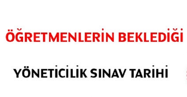 Eğitim Kurumları Yönetici Sınavı tarihi