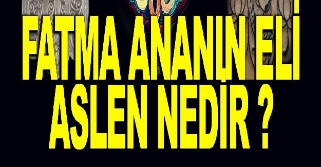 Fadime Ananın Eli! Fadime Ananın Eli Ne Demek? Peki Kim Bu Fadime Ana?