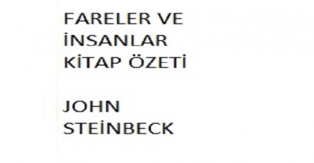 Fareler ve İnsanlar Kitap Özeti ve Kahramanları