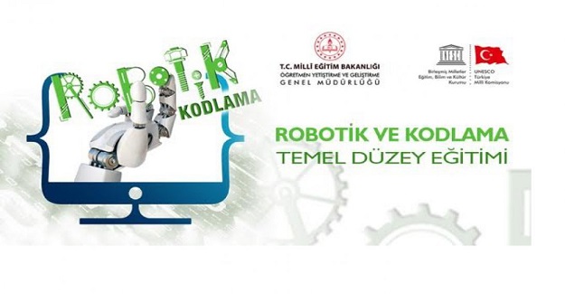 Robotik ve Kodlama Temel Düzey Eğitimi Kursu Öğretmenlerimizin Başvurusuna Açıldı