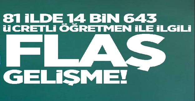 Ücretli Öğretmenlerle İlgili Flaş Gelişme