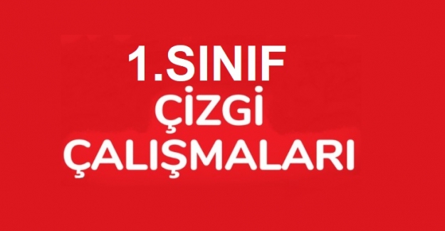 1. Sınıf Çizgi Çalışmaları – 2021