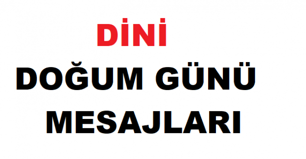 Dini doğum günü mesajları