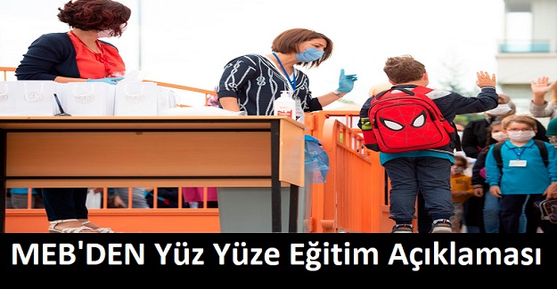 MEB'DEN Yüz Yüze Eğitim Açıklaması