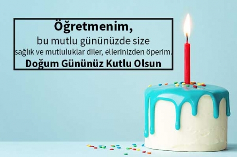 Öğrеtmеnе Doğum Günü Kutlama Mеsajları