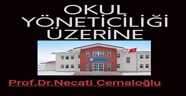 OKUL YÖNETİCİLİĞİ ÜZERİNE