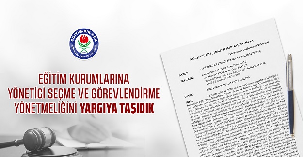  Yönetici seçme ve görevlendirme yönetmeliği bir kez daha yargıya taşındı