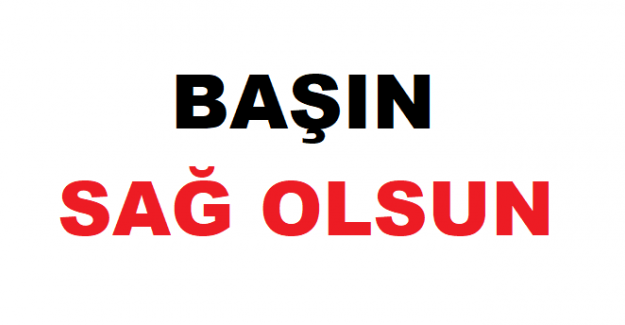 Başın Sağ Olsun Gerçekte Ne Anlama Geliyor, Başın Sağ Olsun Ne Demek